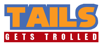 Tails Gets Trolled Website Logo #15