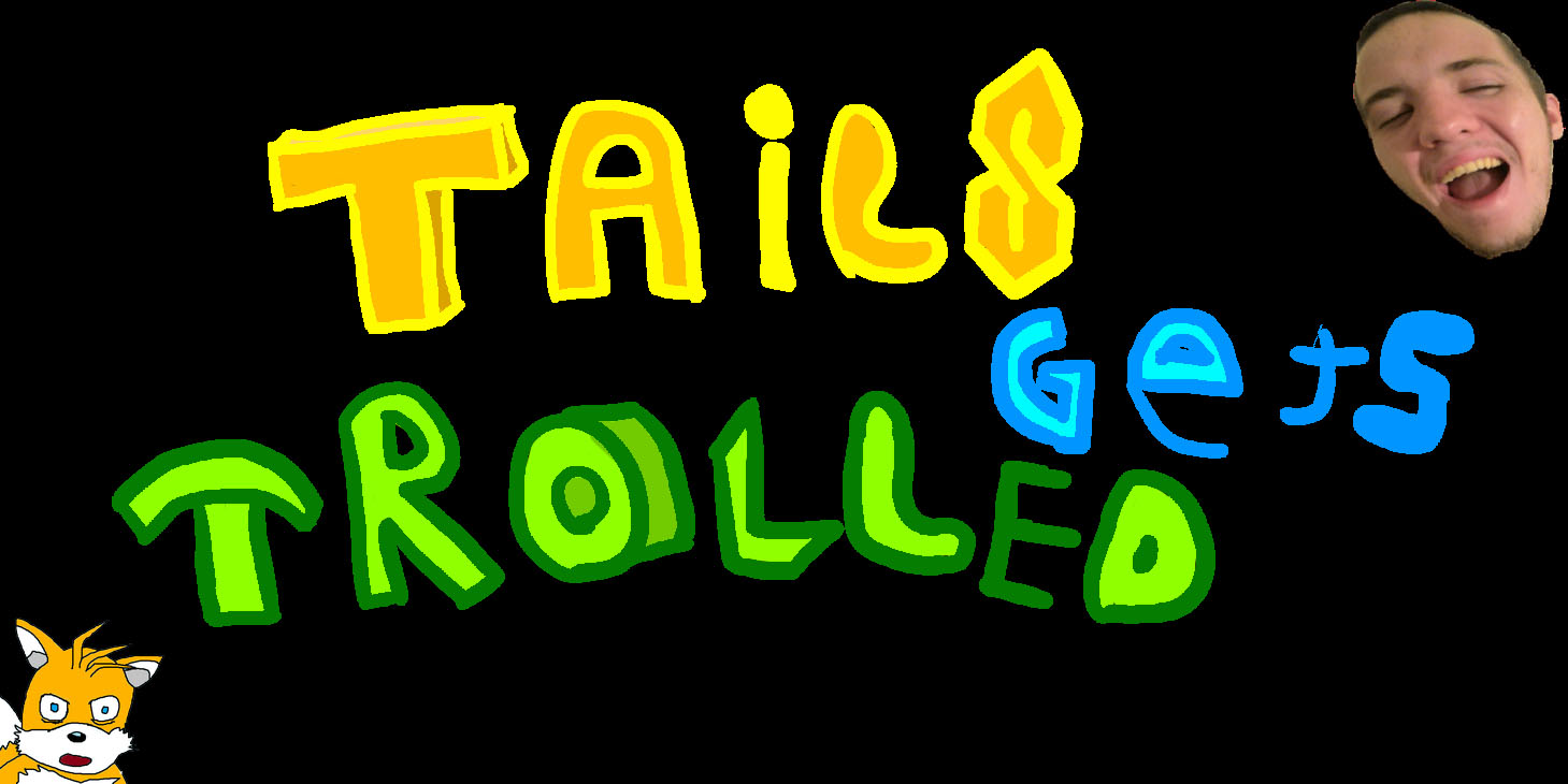 Tails Gets Trolled Website Logo #60