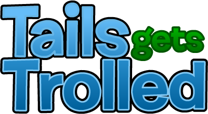 Tails Gets Trolled Website Logo #80