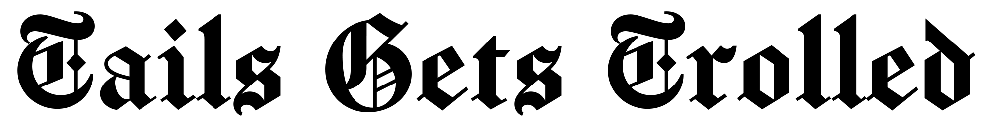 Tails Gets Trolled Website Logo #149