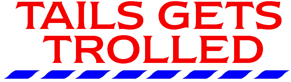 Tails Gets Trolled Website Logo #46