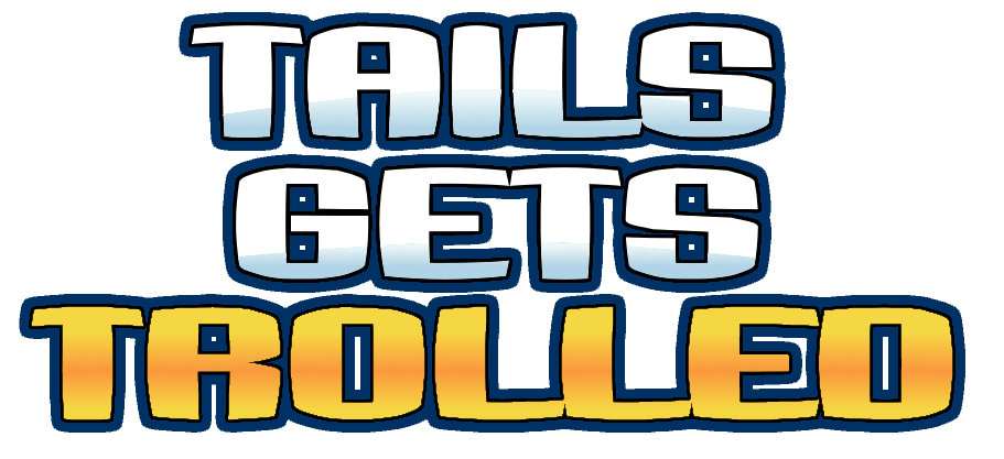 Tails Gets Trolled Website Logo #52