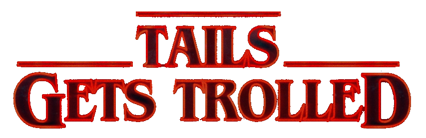 Tails Gets Trolled Website Logo #88